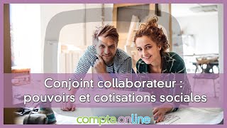 Statut du conjoint collaborateur  quelles sont les nouveautés 2022 [upl. by Atika158]