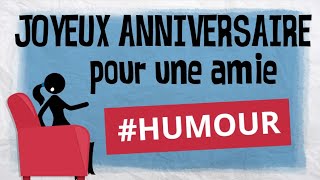 Anniversaire à une amie femme avec humour [upl. by Errehs]