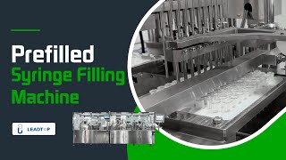 LeadTop Prefilled Syringe Filling Machine [upl. by Turmel80]