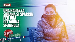 Una ragazza siriana si spaccia per una cittadina spagnola  Stop Border Control Roma Fiumicino [upl. by Haletky251]