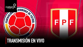 EN VIVO Colombia Vs Perú  Eliminatorias Sudamericanas rumbo a Catar 2022  Caracol Radio [upl. by Letnom725]