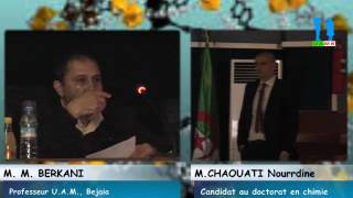 Débat autour de la Soutenance de doctorat en chimie par CHAOUATI Norrdine 07 decembre 2016 part 03 [upl. by Lucania]