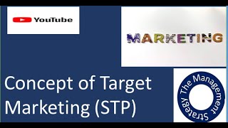 Concept of Target Marketing STP Segmentation Targeting and Positioning [upl. by Eisinger600]