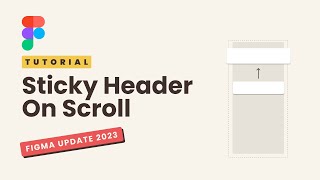 Sticky Header on Scroll Figma Update 2023 [upl. by Phaedra565]