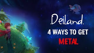 Deilland Guide  Metals [upl. by Sundin234]