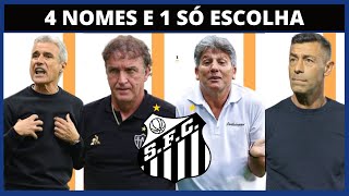 4 NOMES E UMA SÓ ESCOLHA  QUEM DEVE SER O NOVO TREINADOR DO SANTOS [upl. by Pike351]