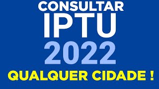 Como consultar o IPTU 2022 da sua Cidade e Pagar na internet mesmo [upl. by Bullock]