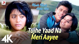 Tujhe Yaad Na Meri AayeeKuch Kuch Hota Hai  4K Video Shah Rukh Khan Kajol  Rani Alka Yagnik [upl. by Vasileior]