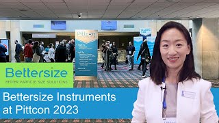 A Recap  Bettersize at Pittcon 2023 [upl. by Ferreby]