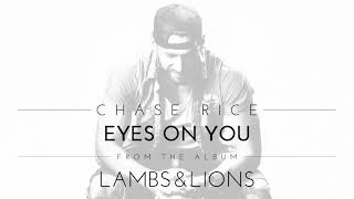 Chase Rice  Eyes On You Official Audio [upl. by Ycart]