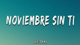 Reik  Noviembre Sin Ti LetraLyrics [upl. by Esiralc299]