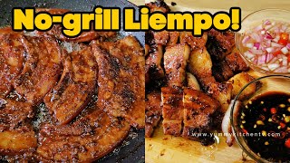 Grilled Pork Belly  No Grill No Problem Eto na ang Pork BBQ sa Kawali Pan grilled Liempo [upl. by Hathaway]