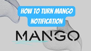 How to Turn Mango Notification [upl. by Wira630]