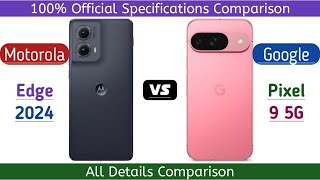 Motorola Edge 2024 Vs Google Pixel 9 [upl. by Ahsiened573]