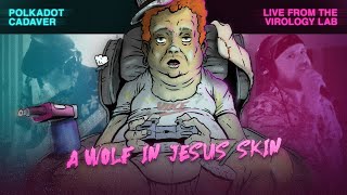 Polkadot Cadaver — quotWolf in Jesus Skinquot Live from the Virology Lab [upl. by Ltsyrk637]