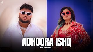 Adhoora Ishq  Shipra Goyal Ft J Hind Full Song Deep Jandu  Latest Punjabi Song 2024  Geet MP3 [upl. by Eisus134]