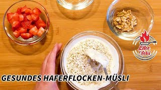 Gesundes Haferflocken Frühstück mit Beeren  Einfaches Müsli Rezept für jeden in 3 Minuten fertig [upl. by Brandise584]