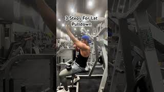 3 Steps To Perfect Your Lat Pulldown [upl. by Vel74]