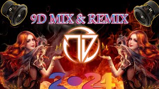 9D Mix amp Remix  mix amp remixes popular song 2024 [upl. by Sitruc]