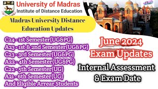 June 2024 Exam Updates  Internal Assessment amp Exam எப்ப Start ஆகும்  Madras University IDE [upl. by Ennirok]