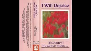 David Butterbaugh amp I Will Rejoice  Hosanna  Music  1987 Full Cassette [upl. by Casady]