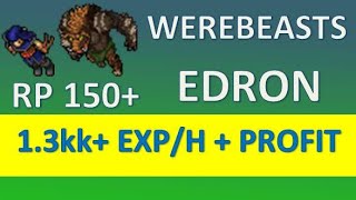 Tibia Guia RP 150  Hunt Werebeasts Edron 13kk exp  Profit [upl. by Nahsed]