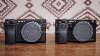 Sony a6300 vs a6000  Full HD and video capabilities compared [upl. by Clothilde]