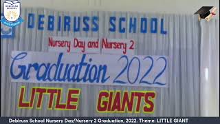 Debiruss Nursery DayGraduation 2022 [upl. by Cattan]