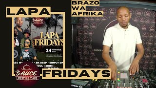 LapaFridays  Brazo Wa Afrika [upl. by Conti]