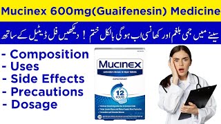 Mucinex 600 mg Guaifenesin Medicine  Uses Side Effects Dosage Chest Congestion Mucinex Tablets [upl. by Thurlough]