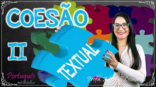 COESÃO TEXTUAL SUBSTITUIÇÃO LEXICAL E ELIPSE  Coesão e coerência 2  Profa Adriany Leonardo [upl. by Ahsiam140]