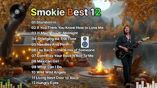 Smokie Best 12곡 스모키 [upl. by Calysta390]