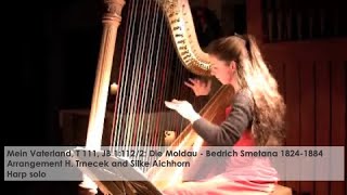 Die Moldau  Bedrich Smetana Silke Aichhorn  Harfe  Harp [upl. by Bernat]