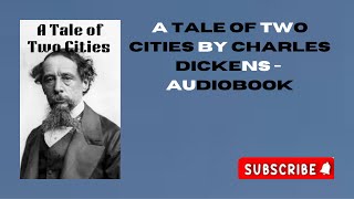 quotA Tale of Two Citiesquot by Charles Dickens  FULL Audiobook [upl. by Eannej]