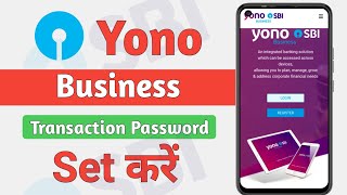 Yono Business Transaction Password Kaise banaye  Yono Business Transaction Password Kaise Set Karen [upl. by Derry]