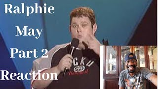 Ralphie May Part 2 Reaction [upl. by Rehpotsihrc370]