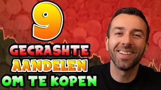 9 GECRASHTE AANDELEN OM NU JUIST TE KOPEN [upl. by Idelia180]