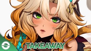 Nightcore  Takeaway Lyrics [upl. by Samled2]