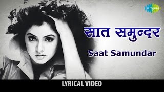 Saat Samundar Paar With Lyrics quotसात समुन्दरquot गाने के बोल Chadhati JawaniDivya Bharti Lyric Video [upl. by Humbert]