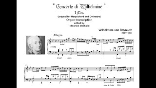 Wilhelmine von Bayreuth 17091758 Allegro from quotConcerto di Wilhelminequot  Organ transcription [upl. by Harutek621]