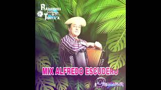 MIX DE ALFREDO ESCUDERO 2022 alfredoescuderooficial [upl. by Smaoht]