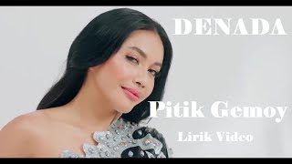 Denada Pitik Gemoy Lirik [upl. by Dietrich]