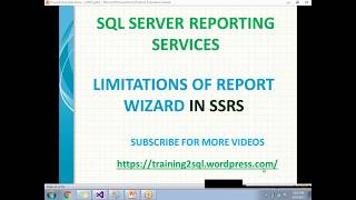 10 LIMITATIONS OF REPORT WIZARD IN SSRS  REPORT WIZARD IN SSRS  WIZARD IN SSRS [upl. by Yeslehc]