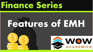 Features of EMH Efficient Market Hypothesis  Financial Management –MBA  ACCA  CA  CMA  CIMA [upl. by Noiwtna]