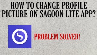 How to change profile picture on Sagoon Lite app [upl. by Adnaloj]