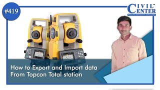 How to export and Import data from Topcon Total station [upl. by Adamson495]