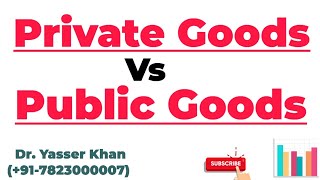 Private Goods Vs Public Goods [upl. by Christiano151]