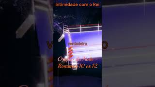 Oração da Noite  Romanos 10 vs 12 [upl. by Royo430]