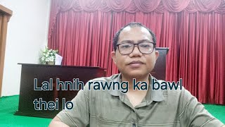 Mizo sermon Dawngtea khawlhring Lal hnih rawng ka bawl thei lo [upl. by Nillek]