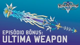 KINGDOM HEARTS 2 FINAL MIX  BÔNUS Ultima Weapon Sem comentário PTBR [upl. by Aliza]